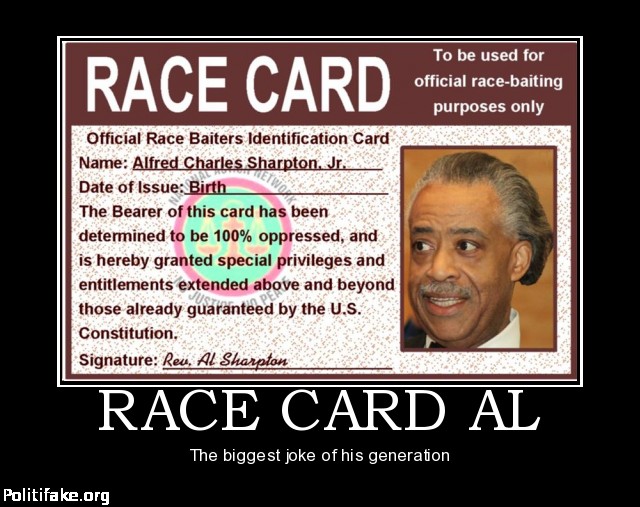 race-card-al-sharpton-race-baiter-race-pimp-justice-brother-politics-1340765468.jpg